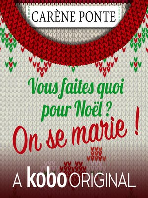cover image of Vous faites quoi pour Noël ? On se marie !